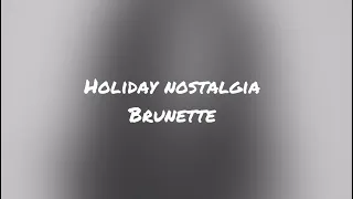 Brunette - Holiday Nostalgia (minus)