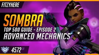 Sombra Top 500 Guide - Episode 2: Advanced Mechanics