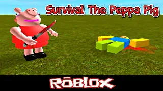 Survival The Peppa Pig By Tom's Group Of Wisdom [Roblox]