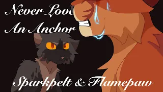 Never Love An Anchor WARRIORS Sparkpelt & Nightheart PMV