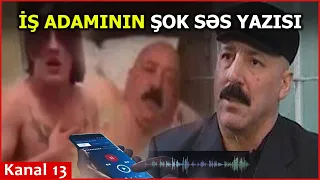 İntim videosu yayılan İŞ ADAMININ ŞOK SƏS YAZISI YAYILDI - VİDEO