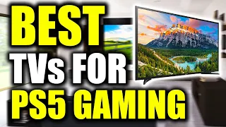 TOP 5: Best TVs for the PS5 [4K, High FPS, No input Lag]