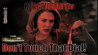 REACTIONARYtv | "WandaVision" 1X2 | "Don't Touch That Dial" | Fan Reactions | Mashup