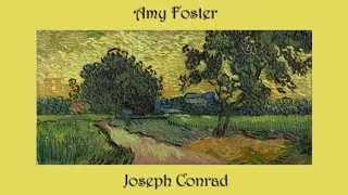 Amy Foster by Joseph Conrad - Part 1 of 2