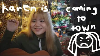 karen is coming to town - colleen ballinger (a cover by erin)