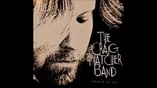 The Craig Thatcher Band   Because Of You Contemporary Blues 1996