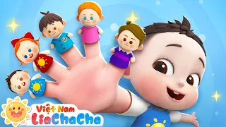 Gia đình ngón tay | The Finger Family | Em bé học hát | LiaChaCha Ca Nhạc Thiếu Nhi Việt Nam