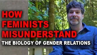 Bret Weinstein: How Feminists Misunderstand the Biology of Gender Relations