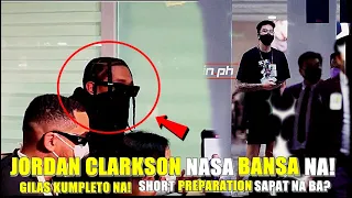 JUST IN: Jordan Clarkson Nandito na  Para RUMESBAK Sa GILAS I MAIKSING Oras Ng ENSAYO Sapat na Ba?