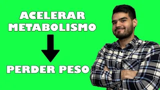 Cómo acelerar el metabolismo para perder peso