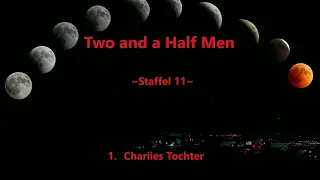 Two and a half men ~Staffel 11~ F 1 - 3  ,tonspur , einschlafen