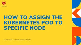 How to assign the Kubernetes pod to specific node | Live Demo | Learn Kubernetes | K8S Tutorial