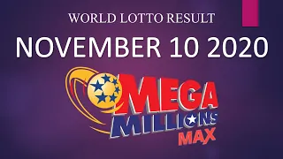 Mega Millions Max NOVEMBER 10 2020 |10/11/2020 | World Lotto Result | Mega Millions Jackpot Result