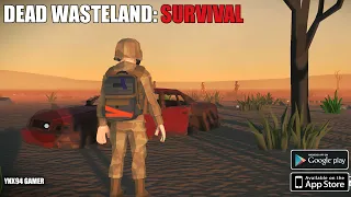 Dead Wasteland: Survival 3D(Early Access) New Version Gameplay Android/ First Person View