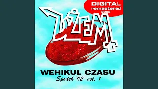 Wehikuł Czasu - To Byłby Cud (1992 Remaster)