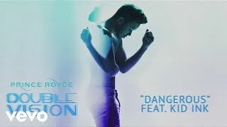 Prince Royce - Dangerous (Audio) ft. Kid Ink