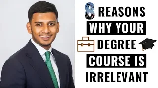 8 Reasons Why Your Degree Course Doesn't Matter (The FACTS That Nobody Tells You!)