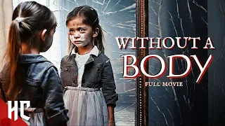 Without a Body | Full Thriller Horror Movie | Free Horror Movie | Horror Central