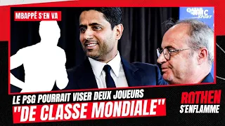 PSG : "Deux joueurs de classe mondiale" pour compenser le départ de Mbappé au mercato ?