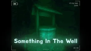 Something In The Well - Full Gameplay (No Commentary)