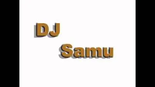 DJ Samu 's first mix