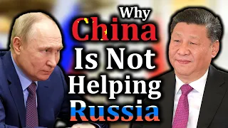 Why China Isn't Helping Russia: A Tale of Sovereignty, Geopolitical Jockeying, and Money