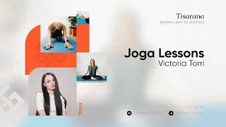 Tisarana Joga Lessons: Victoria Torri 11.01