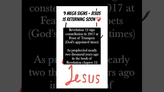 9 Mega Signs - Jesus Is Coming Soon #jesus #jesussaves #god #rapture #endtimes #viral #shorts #love