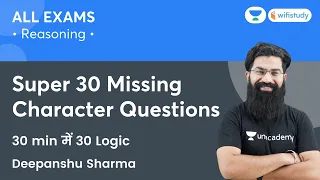 Super 30 Missing Character Questions | All Exam | Reasoning | wifistudy | Deepanshu Sir