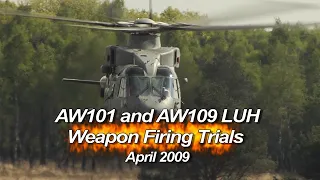 AW101 & AW109 LUH Weapon Firing Trials 2009