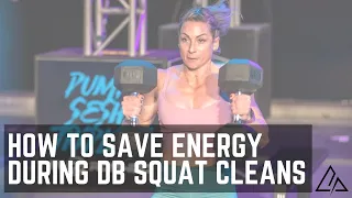 How to Save Energy in Dumbbell Squat Cleans - Technique Tip