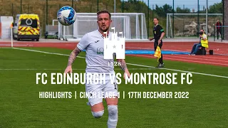 FC Edinburgh vs Montrose FC | Highlights | 17 December 2022