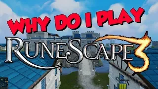 Why Do I Play Runescape 3? How Do I Not Get Bored? What Makes It Fun?