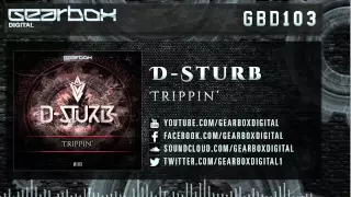 D Sturb - Trippin' [GBD103]