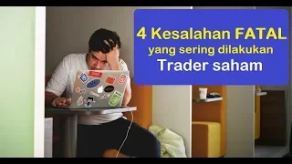 4 kesalahan Fatal yang sering dilakukan trader saham