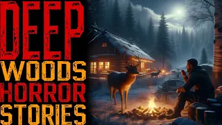 TRUE Terrifying Middle of Nowhere & Deep Woods Stories | MEGA COMPILATION | Scary Stories To sleep
