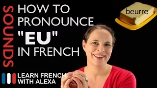 How to pronounce "EU" sound in French (Learn French With Alexa)