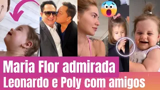 Maria Flor ADMIRADA ❤️ Leonardo e Poliana com amigos 😱 Virgínia Fonseca e Maria Alice e Zé Felipe