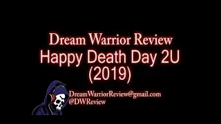 DWR 165 Happy Death Day 2U