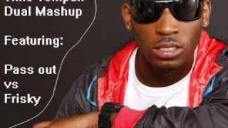 Tinie Tempah Mashup! - FRISKY vs PASS OUT (2010 MASHUP)