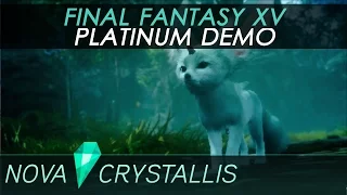 Final Fantasy XV • Platinum Demo