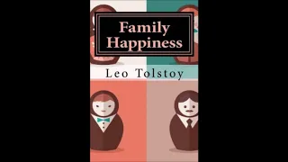 Family Happiness - Audiobook - Part 1 | Chapter 1