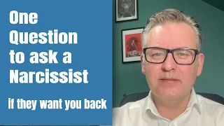 One Question to ask a Narcissist