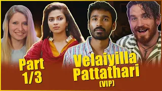 Velaiilla Pattadhari (VIP) - MOVIE REACTION Part 1/3!! | Dhanush