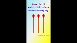 #shorts Match stick puzzle | Watch till the end | Feed Brain with Prema