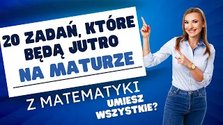 Jutro matura z matematyki! Typy zadań, które moim zdaniem będą na maturze! 🤩 Matura 2024