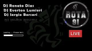 Programa Rota 91 - DJ's Renato Dias | Everton Lumieri | Sergio Borsari  - Temporada 2021