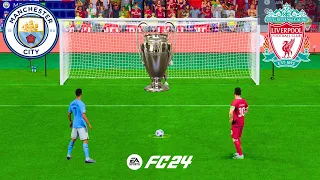 MANCHESTER CITY VS LIVERPOOL ! FIFA 24 PENALTY SHOOTOUT ! CHAMPIONS LEAGUE FINAL