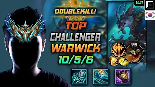 Warwick Top Build Blade of The Ruined King Conqueror - LOL KR Challenger Patch 14.11