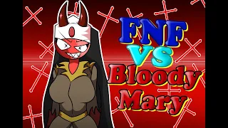 FNF| Vs Bloody Mary 2.0 Showcase [Release]